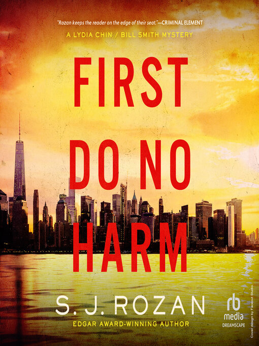 Title details for First Do No Harm by S. J. Rozan - Wait list